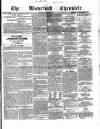 Waterford Chronicle Saturday 10 March 1860 Page 1