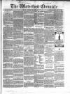 Waterford Chronicle Friday 12 May 1865 Page 1