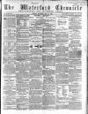 Waterford Chronicle Friday 11 May 1866 Page 1