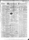 Waterford Chronicle Tuesday 21 May 1867 Page 1