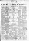 Waterford Chronicle Tuesday 07 April 1868 Page 1