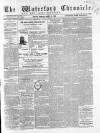 Waterford Chronicle Tuesday 23 March 1869 Page 1