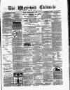 Waterford Chronicle Friday 14 April 1871 Page 1