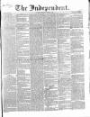 Wexford Independent Saturday 21 April 1855 Page 1