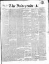 Wexford Independent Saturday 28 April 1855 Page 1