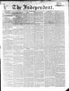Wexford Independent Wednesday 17 September 1862 Page 1