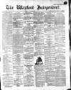 Wexford Independent Saturday 07 November 1874 Page 1