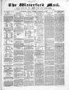 Waterford Mail Friday 14 September 1860 Page 1