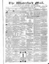 Waterford Mail Wednesday 11 June 1862 Page 1
