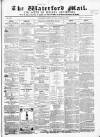 Waterford Mail Friday 24 April 1863 Page 1