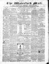 Waterford Mail Wednesday 30 December 1863 Page 1