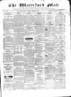 Waterford Mail Monday 04 March 1867 Page 1