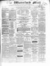 Waterford Mail Friday 05 July 1867 Page 1