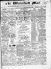 Waterford Mail Monday 29 March 1869 Page 1