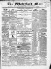 Waterford Mail Friday 14 May 1869 Page 1
