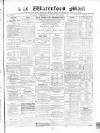 Waterford Mail Wednesday 08 September 1869 Page 1