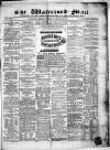 Waterford Mail Monday 10 January 1870 Page 1