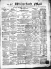 Waterford Mail Wednesday 19 January 1870 Page 1