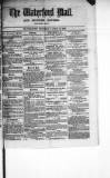 Waterford Mail Thursday 14 April 1870 Page 1