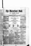 Waterford Mail Saturday 23 April 1870 Page 1