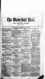 Waterford Mail Saturday 07 May 1870 Page 1