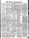 Dublin Correspondent Saturday 26 July 1823 Page 1