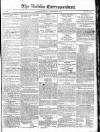 Dublin Correspondent Saturday 22 November 1823 Page 1