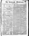 Connaught Watchman Saturday 24 January 1863 Page 1