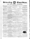 Beverley Guardian Saturday 14 June 1856 Page 1