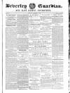 Beverley Guardian Saturday 15 November 1856 Page 1