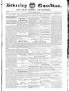 Beverley Guardian Saturday 29 November 1856 Page 1