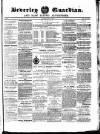 Beverley Guardian Saturday 16 May 1857 Page 1