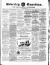Beverley Guardian Saturday 27 June 1857 Page 1