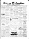 Beverley Guardian Saturday 24 October 1857 Page 1