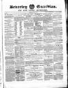 Beverley Guardian Saturday 26 July 1862 Page 1