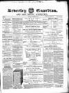 Beverley Guardian Saturday 20 December 1862 Page 1