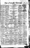 Newcastle Chronicle Friday 23 March 1855 Page 1