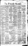 Newcastle Chronicle Friday 17 August 1855 Page 1