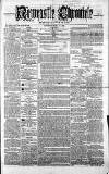 Newcastle Chronicle Saturday 12 March 1864 Page 1