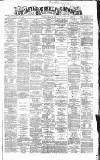 Newcastle Chronicle Saturday 15 May 1869 Page 1