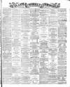 Newcastle Chronicle Saturday 12 March 1870 Page 1