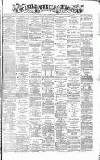 Newcastle Chronicle Saturday 26 March 1870 Page 1