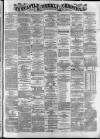 Newcastle Chronicle Saturday 13 May 1871 Page 1