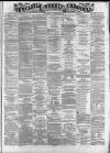 Newcastle Chronicle Saturday 25 November 1871 Page 1