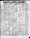 Newcastle Chronicle Saturday 12 October 1872 Page 1