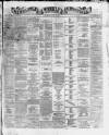 Newcastle Chronicle Saturday 19 April 1873 Page 1