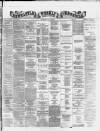 Newcastle Chronicle Saturday 12 July 1873 Page 1