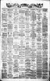 Newcastle Chronicle Saturday 16 December 1882 Page 1