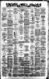 Newcastle Chronicle Saturday 04 April 1885 Page 1