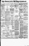 Newcastle Chronicle Saturday 07 November 1885 Page 1